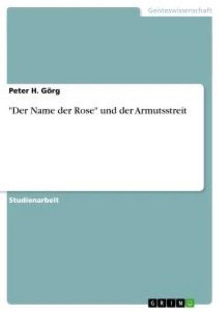 Der Name der Rose"" und der Armutsstreit
