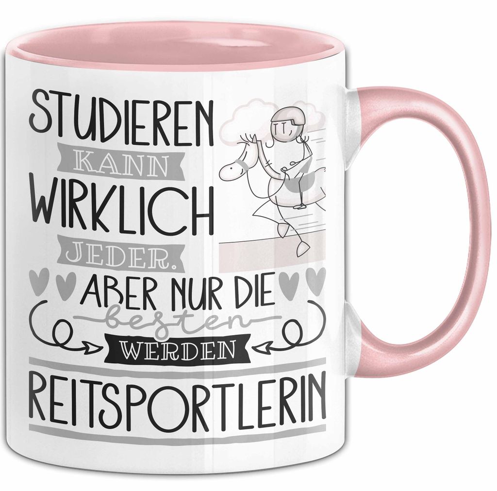 Reitsportlerin Tasse Lustiges Geschenk Studieren Kann Wirklich Jeder Nur Die Besten Werden Reitsportlerin (Rosa)