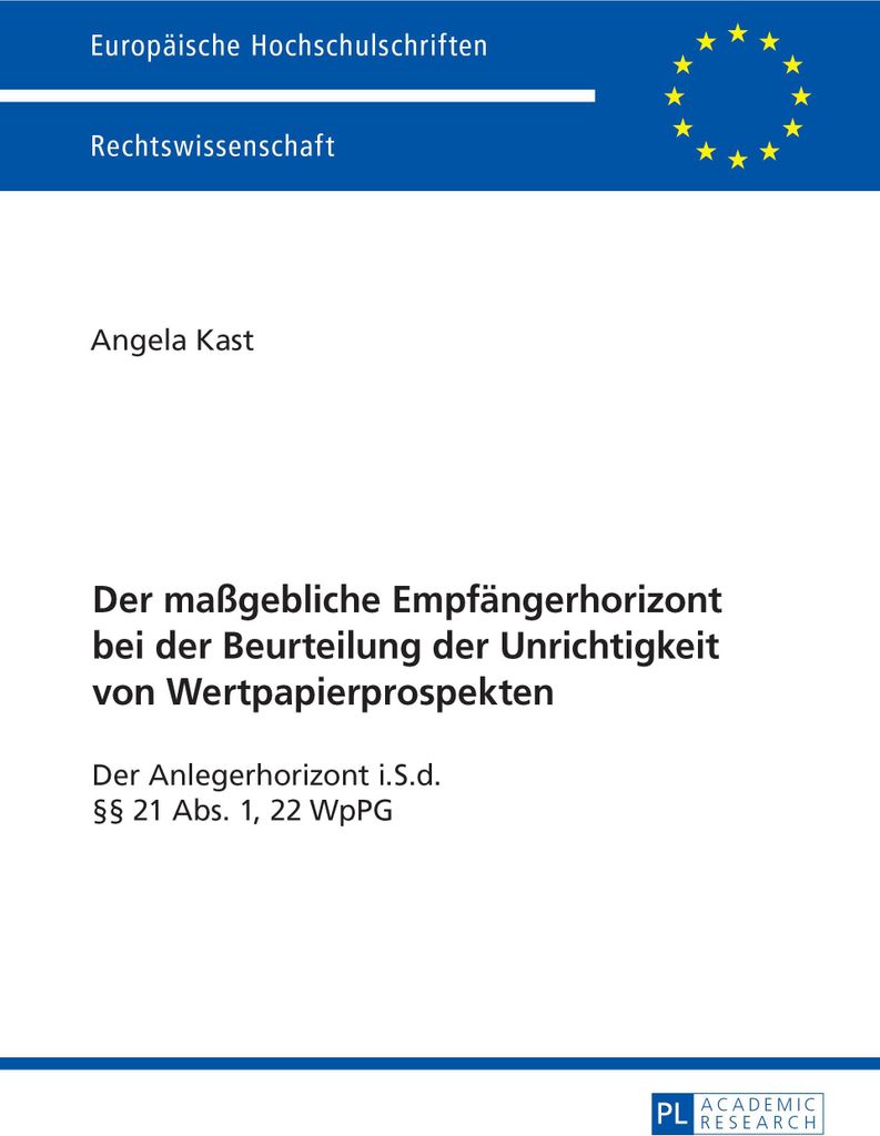 Der maßgebliche Empfängerhorizont bei der Beurteilung der Unrichtigkeit von Wertpapierprospekten