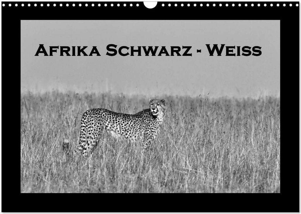 Afrika Schwarz - Weiss (Wandkalender 2026 DIN A3 quer), CALVENDO Monatskalender