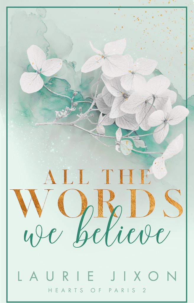 All the words we believe - Hearts of Paris