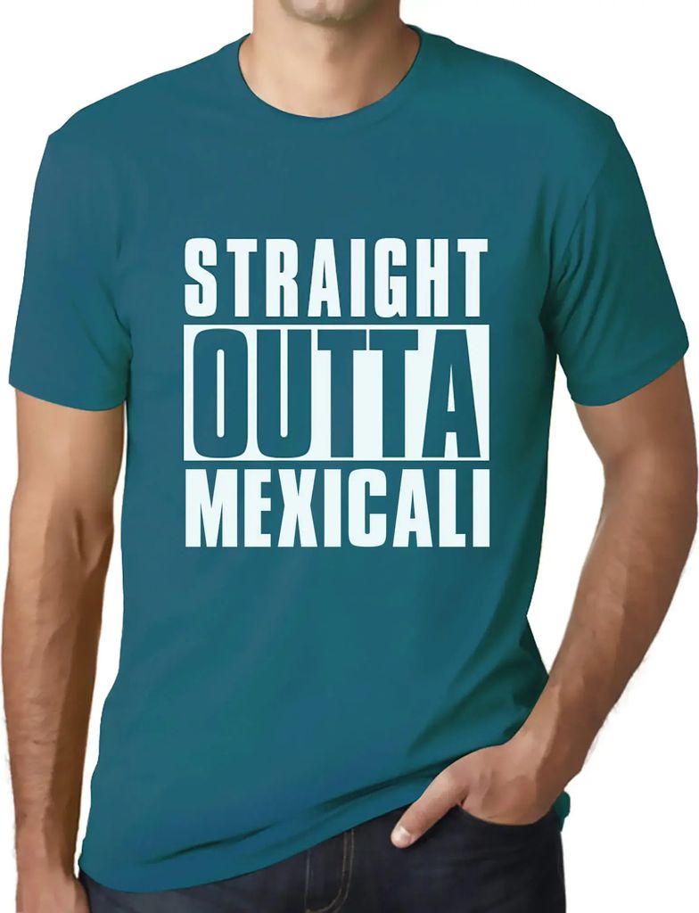 Herren Grafik T-Shirt Straight Outta Mexicali Öko-Verantwortlich Vintage Jahrgang Kurzarm Lustige Druck Geburtstag Geschenk Mann