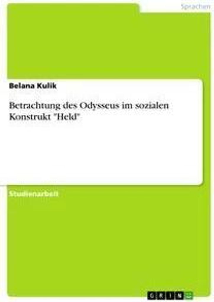 Betrachtung des Odysseus im sozialen Konstrukt "Held"