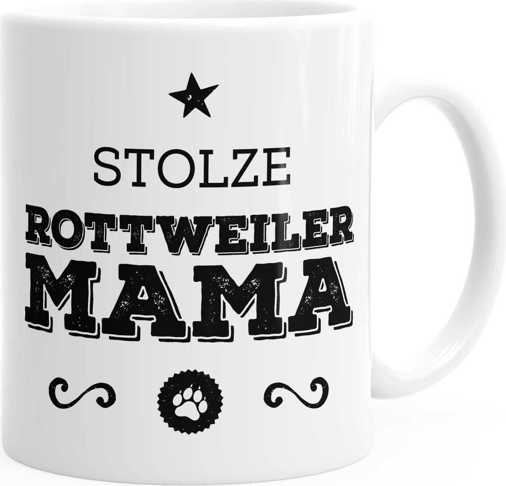 Kaffee-Tasse Stolze Rottweiler Mama Rottweiler Besitzerin Hundebesitzerin MoonWorks weiß unisize