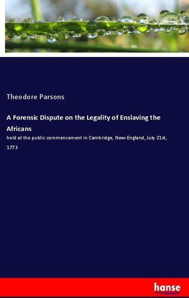 A Forensic Dispute on the Legality of Enslaving the Africans
