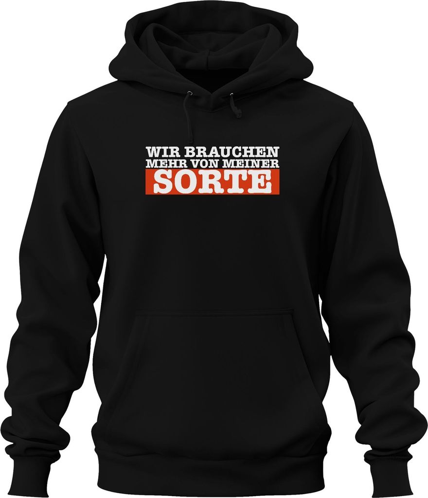 Wir brauchen mehr von meiner Sorte lustig spruch selbstliebe Uni Hoodie Kapuzenpullover, Schwarz, M
