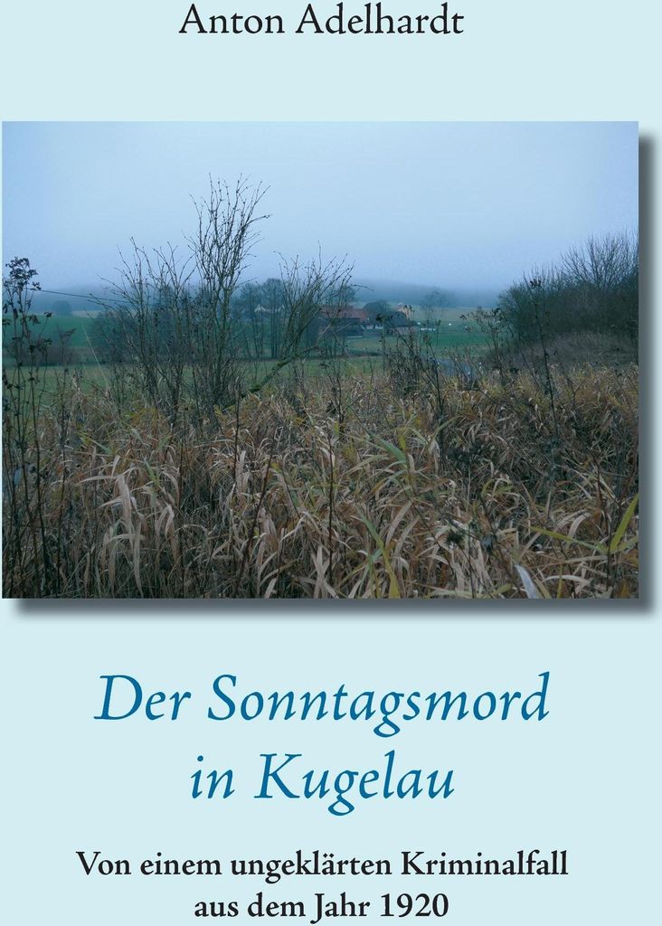 Der Sonntagsmord in Kugelau