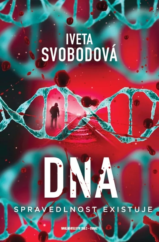 Livre Thriller DNA spravedlnost existuje par Iveta Svobodová en Broché
