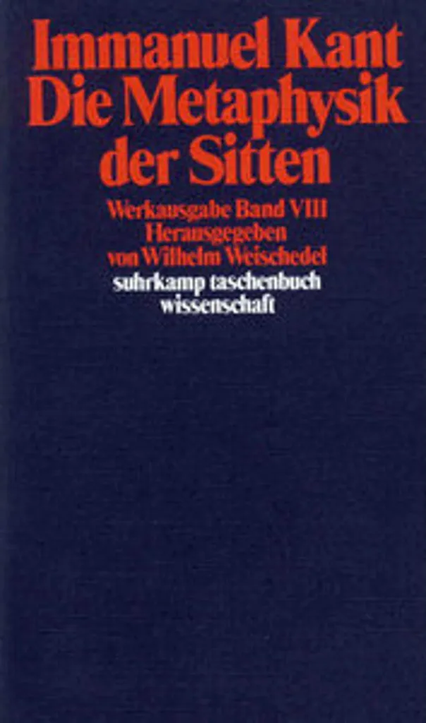 Die Metaphysik der Sitten : Texte Intégral avec Notes et Commentaires de Texte