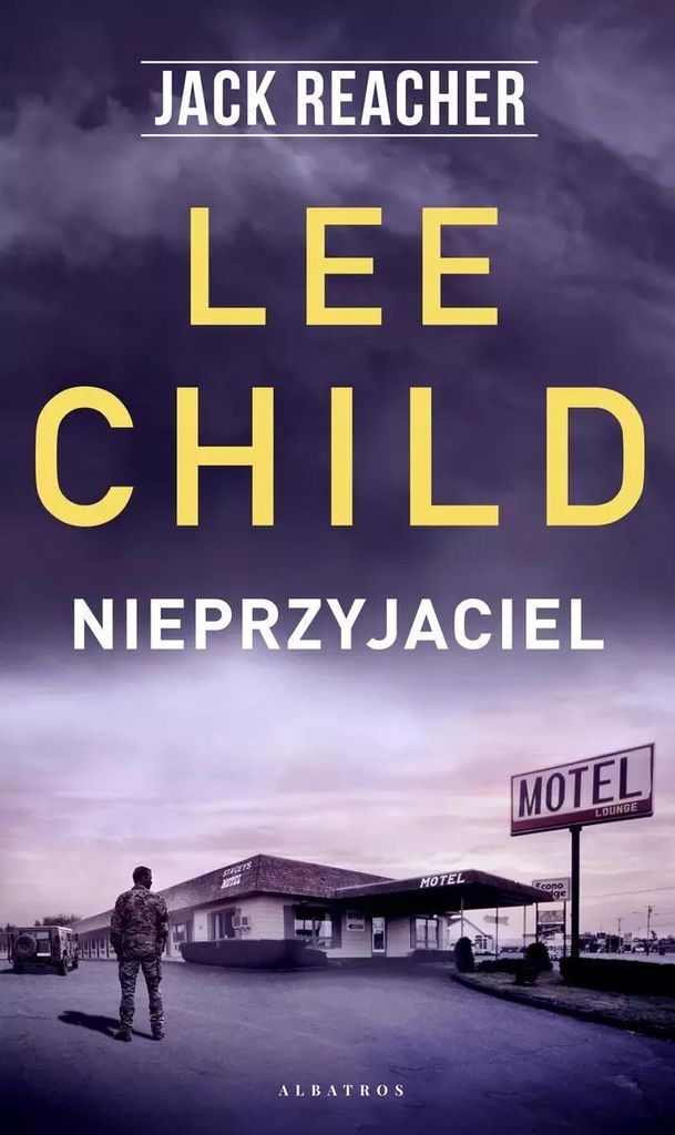 Lee Child: Jack Reacher - Nieprzyjaciel Powieść