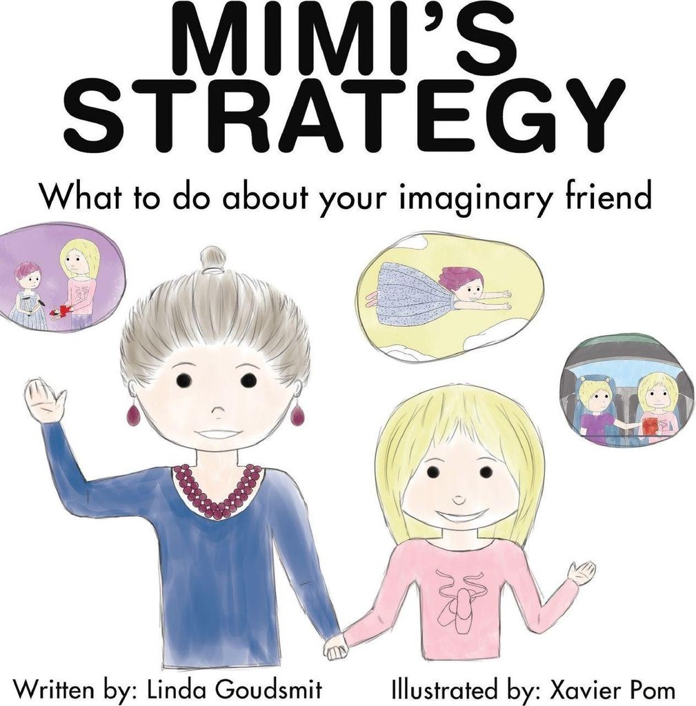 MIMI'S STRATEGY What to do about your imaginary friend