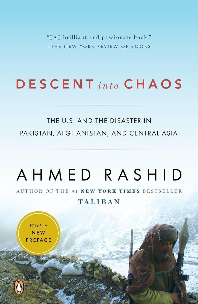 Abstieg ins Chaos: Die USA und die Katastrophe in Pakistan, Afghanistan und Zentralasien