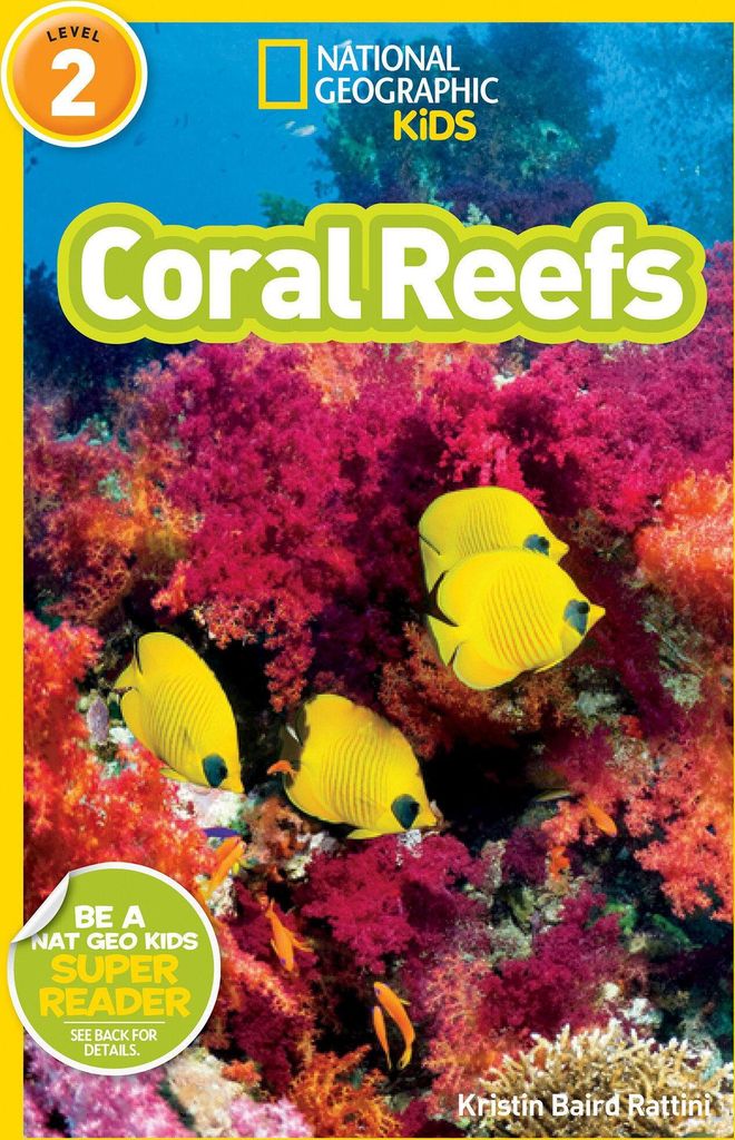 Coral Reefs (National Geographic Kids Readers, Level 2)