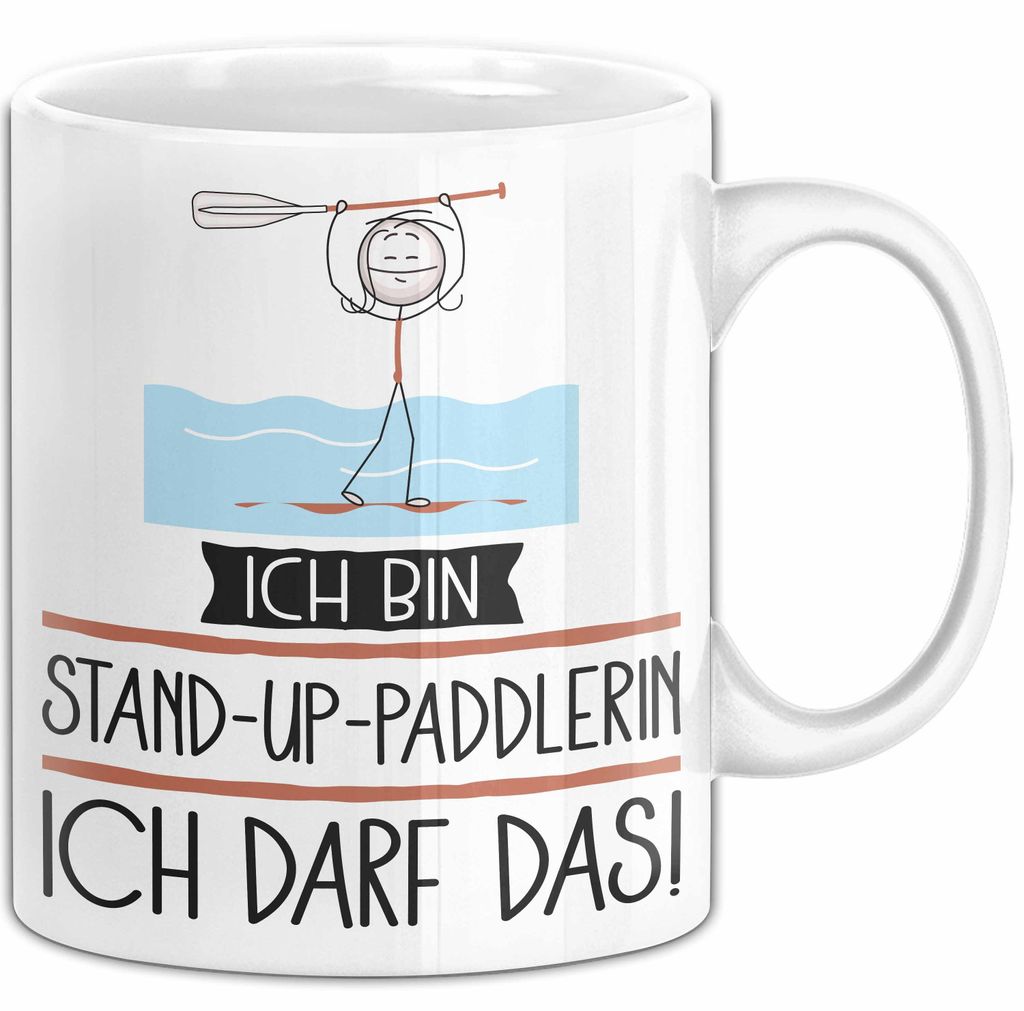 Geschenk für Stand-Up-Paddlerin Tasse Lustige Geschenkidee Geburtstag Ich Bin Stand-Up-Paddlerin Ich Darf Das (Weiß)