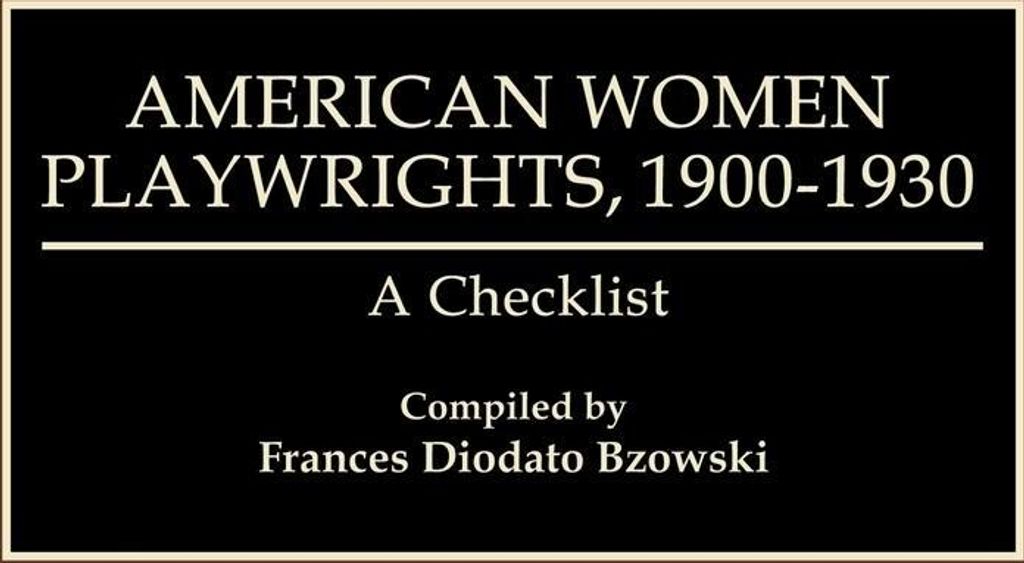 American Women Playwrights, 1900-1930