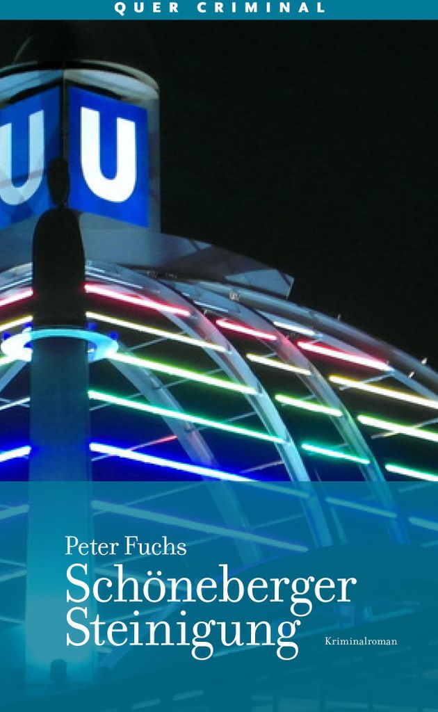 Schöneberger Steinigung: Kriminalroman von Fuchs, P... Book