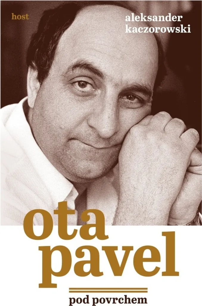 Ota Pavel pod povrchem par Aleksander Kaczorowski - Biographie Littéraire