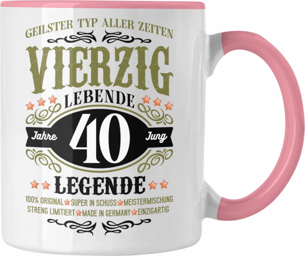 Trendation - 40. Geburtstag Tasse Mann Geschenk 40er Geschenkidee 40 Vater Männer Lustig Geschenke 40 Jahre Alt Streng Limitiert Männer Vater (Rosa)