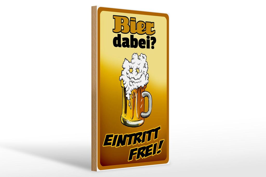 Holzschild Bier dabei Eintritt frei, 30x20 cm, Holzschilder Spruch Alkohol