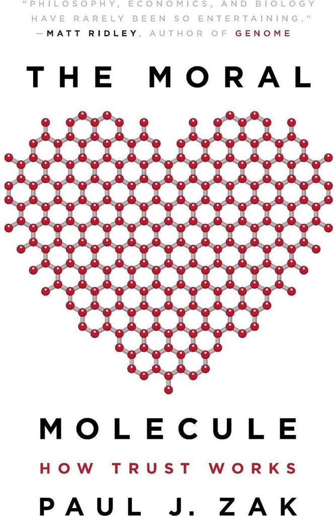 The Moral Molecule: How Trust Works von Zak PhD, Pa... Book