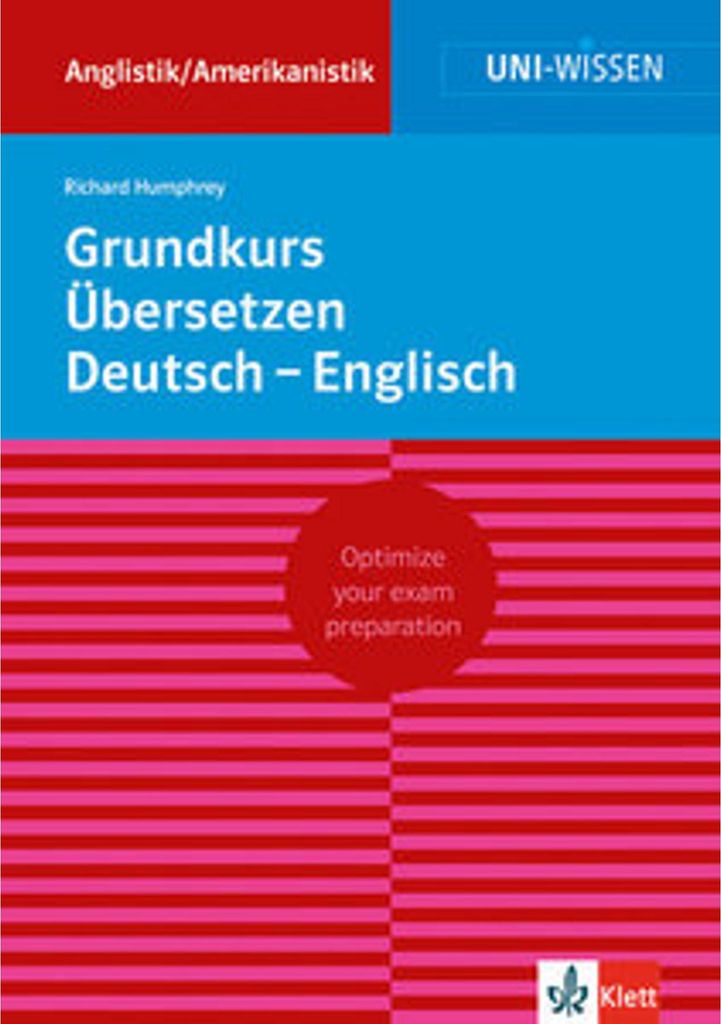 Uni Wissen Grundkurs Übersetzen Deutsch-Englisch