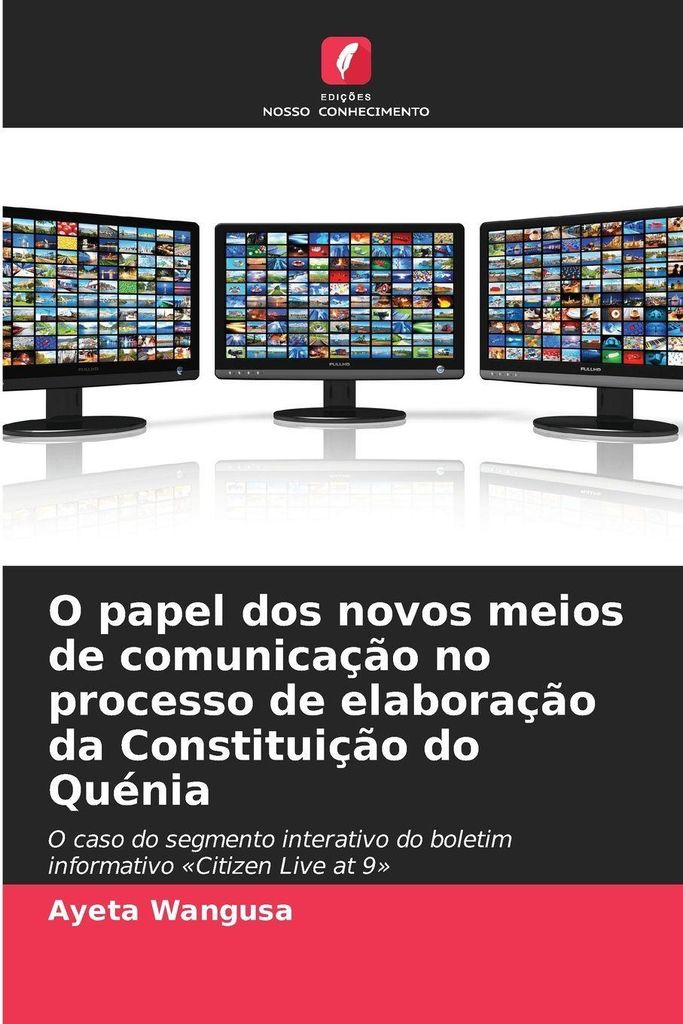 O papel dos novos meios de comunicação no processo de elaboração da Constituição do Quénia