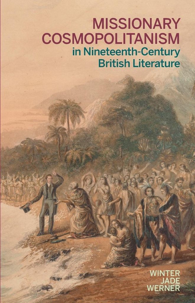 Missionary Cosmopolitanism in Nineteenth-Century British Literature