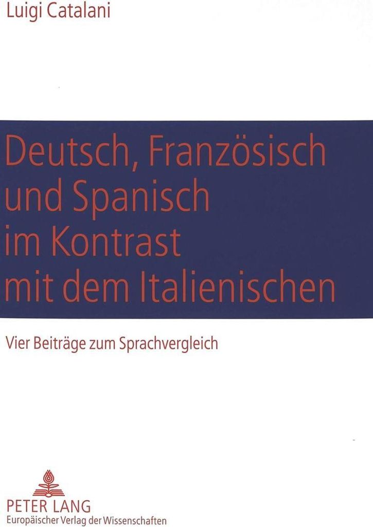 Deutsch, Französisch und Spanisch im Kontrast mit dem Italienischen