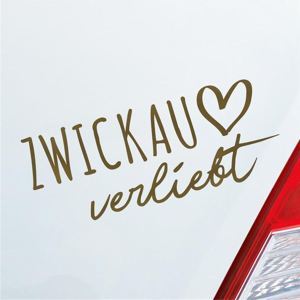 Auto Aufkleber Zwickau verliebt Herz Stadt Heimat Liebe Car 19x8 cm Gold Sticker Heckscheibenaufkleber