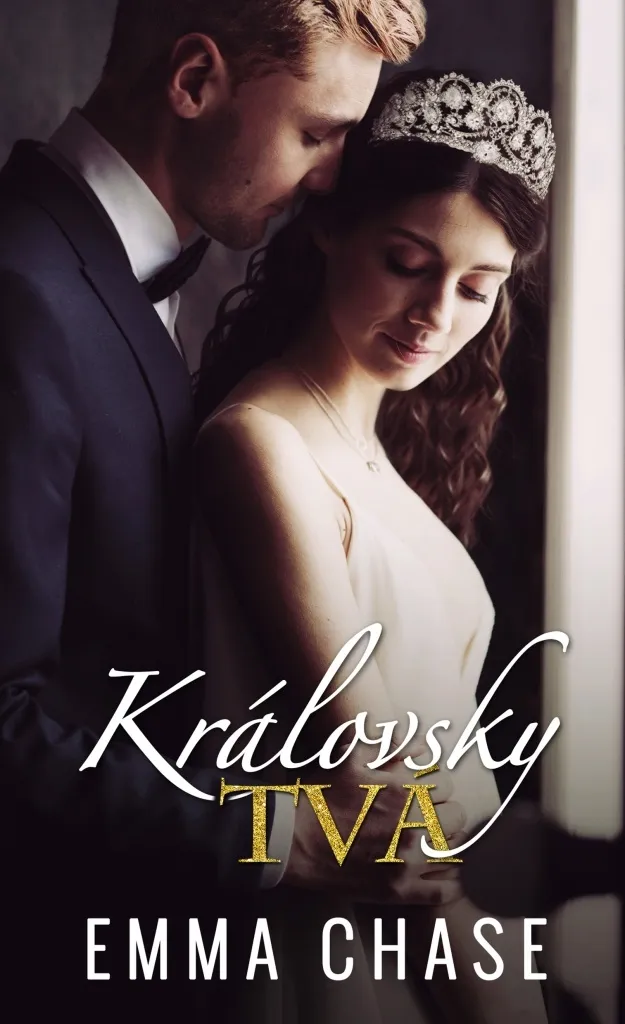 Královsky tvá par Emma Chase : Roman Romance Royale de la Série Royal