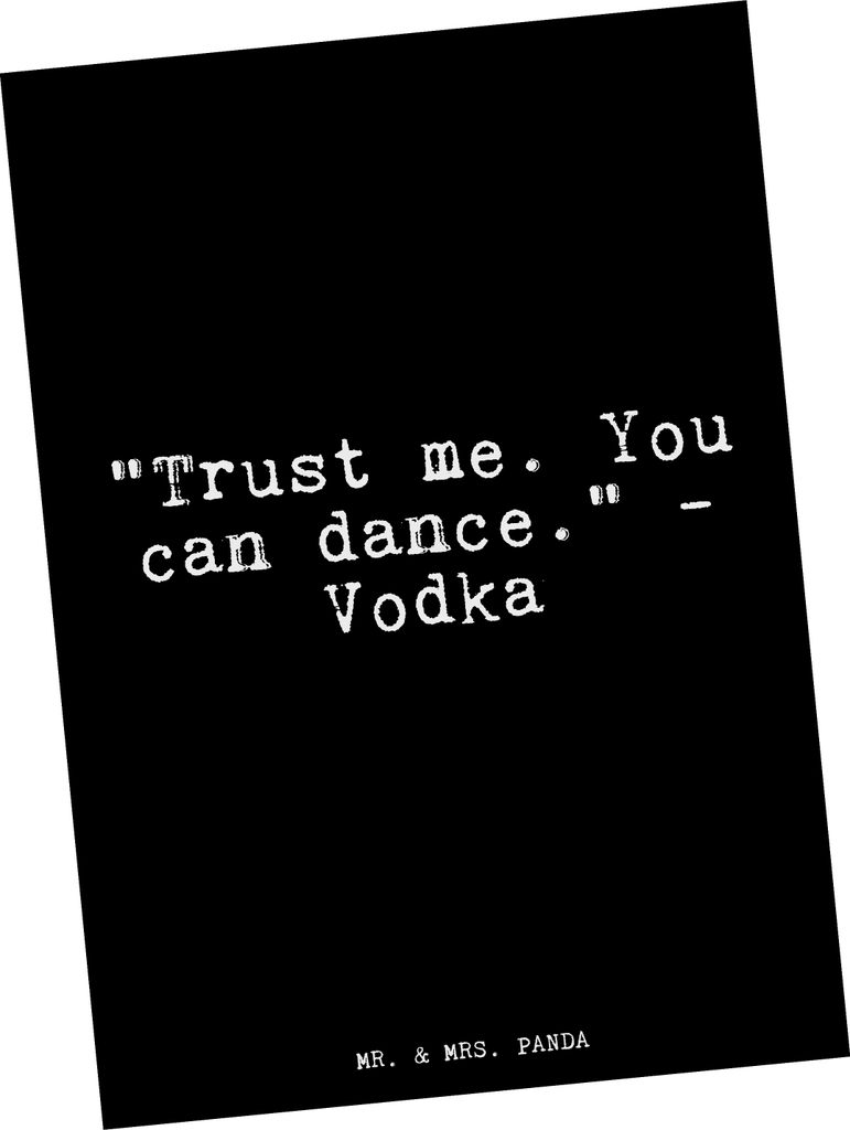 Mr. & Mrs. Panda Postkarte "Trust me. You can... - Schwarz - Geschenk, Grußkarte, Postkarten, Tanzfläche, Vodka, Ansichtskarten, Trauzeugin, Spr...
