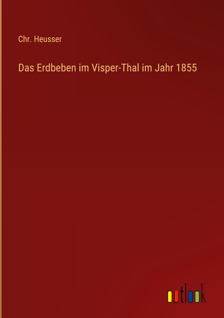 Das Erdbeben im Visper-Thal im Jahr 1855