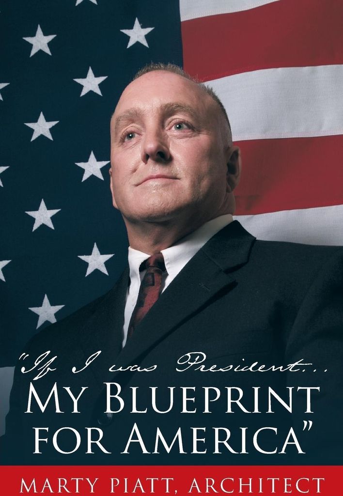"If I was President... My Blueprint for America"