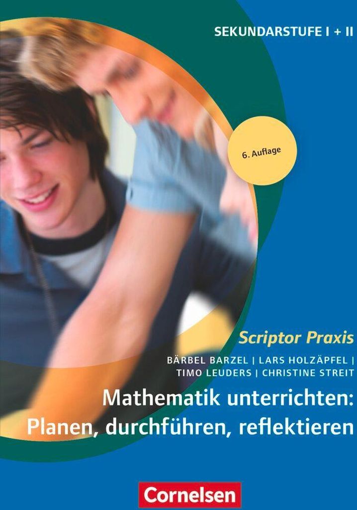 Mathematik unterrichten: Planen, durchführen, reflektieren