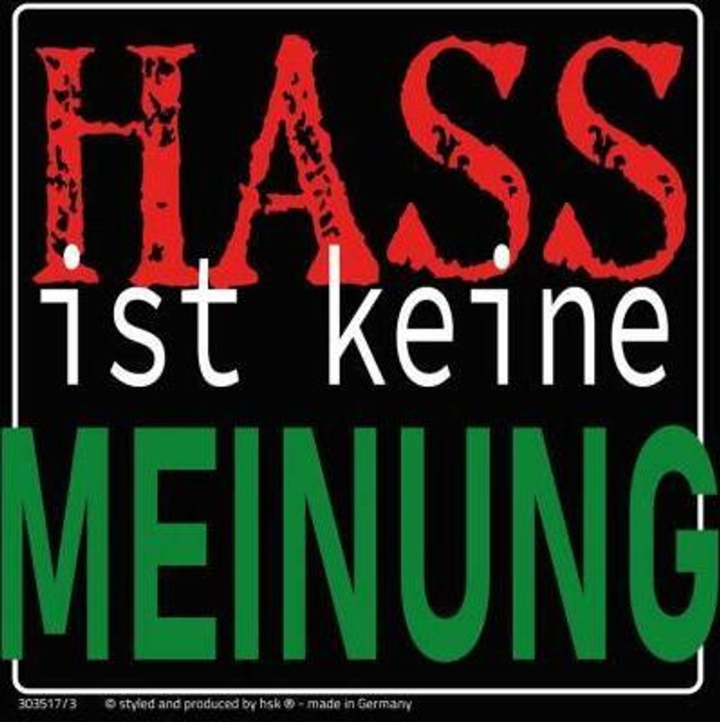 PVC-Aufkleber - Hass ist keine Meinung - Gr. 9 x 9cm - 303517/3
