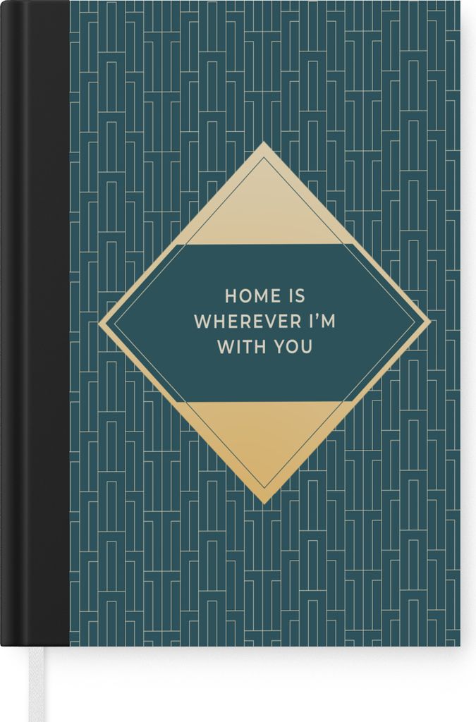 MuchoWow Notizbuch Tagebuch Haushaltsbuch Notebook A5 Art deco - Zuhause ist, wo ich bei dir bin - Sprichwörter - Zitate - Blau - Notizblock - N...