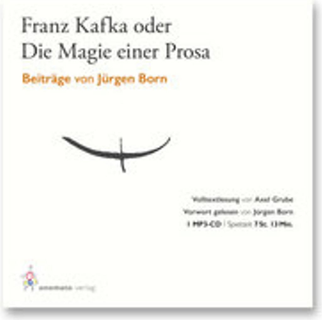 Jürgen Born - Franz Kafka oder Die Magie einer Prosa