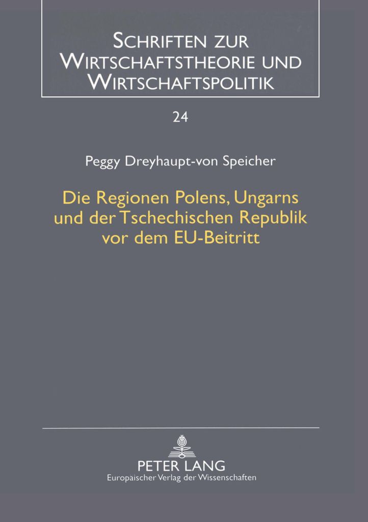 Die Regionen Polens, Ungarns und der Tschechischen Republik vor dem EU-Beitritt
