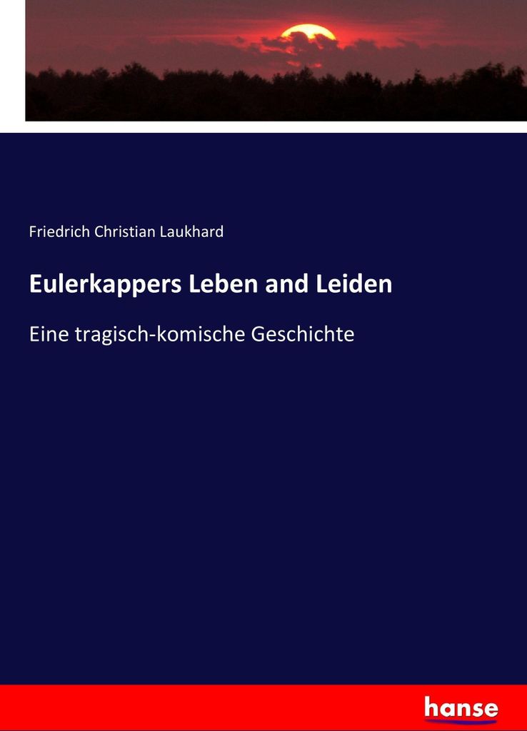 Eulerkappers Leben and Leiden