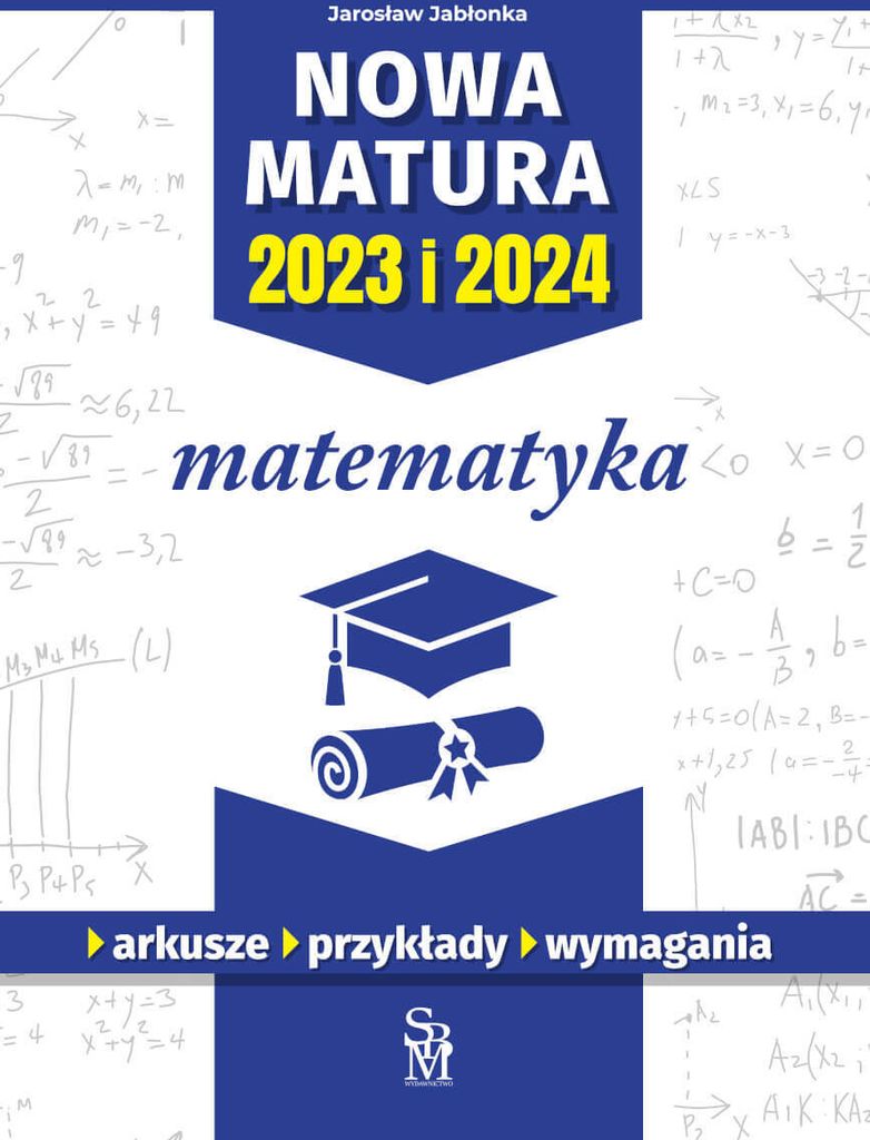 Matematyka. Nowa Matura 2023 I 2024