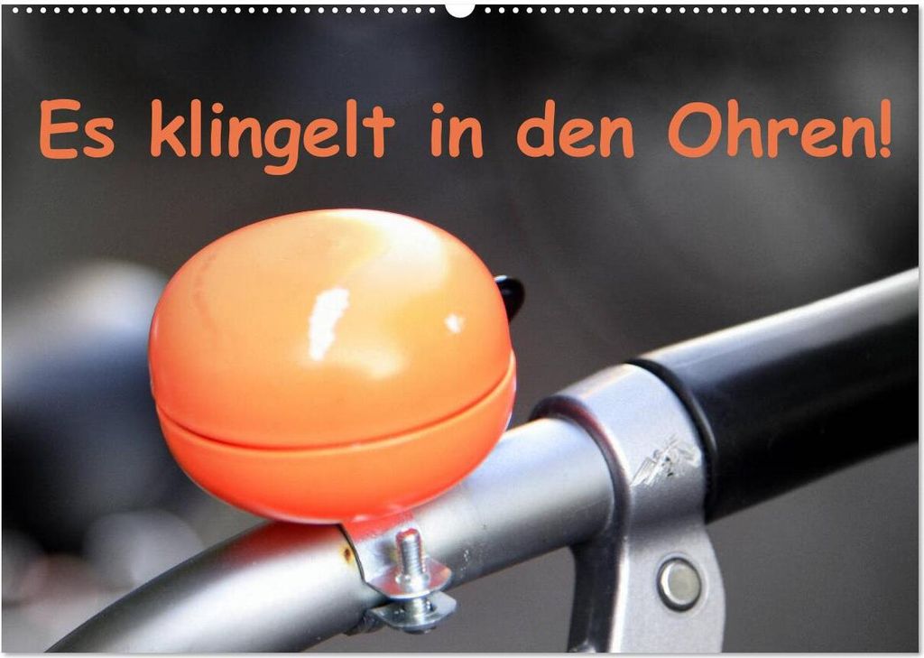 Es klingelt in den Ohren! (Wandkalender 2026 DIN A2 quer), CALVENDO Monatskalender