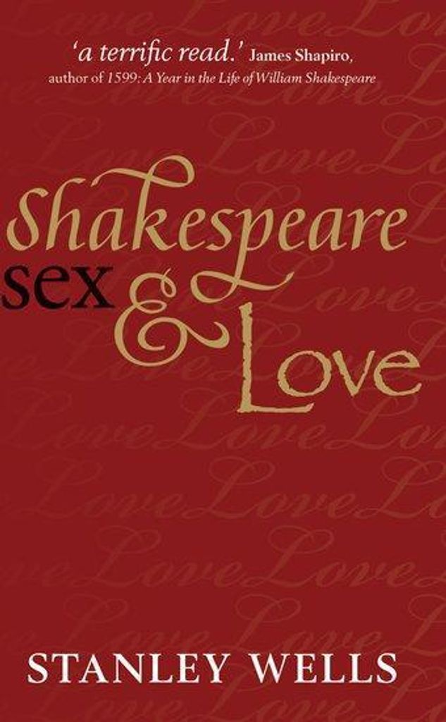 Shakespeare, Sex, and Love
