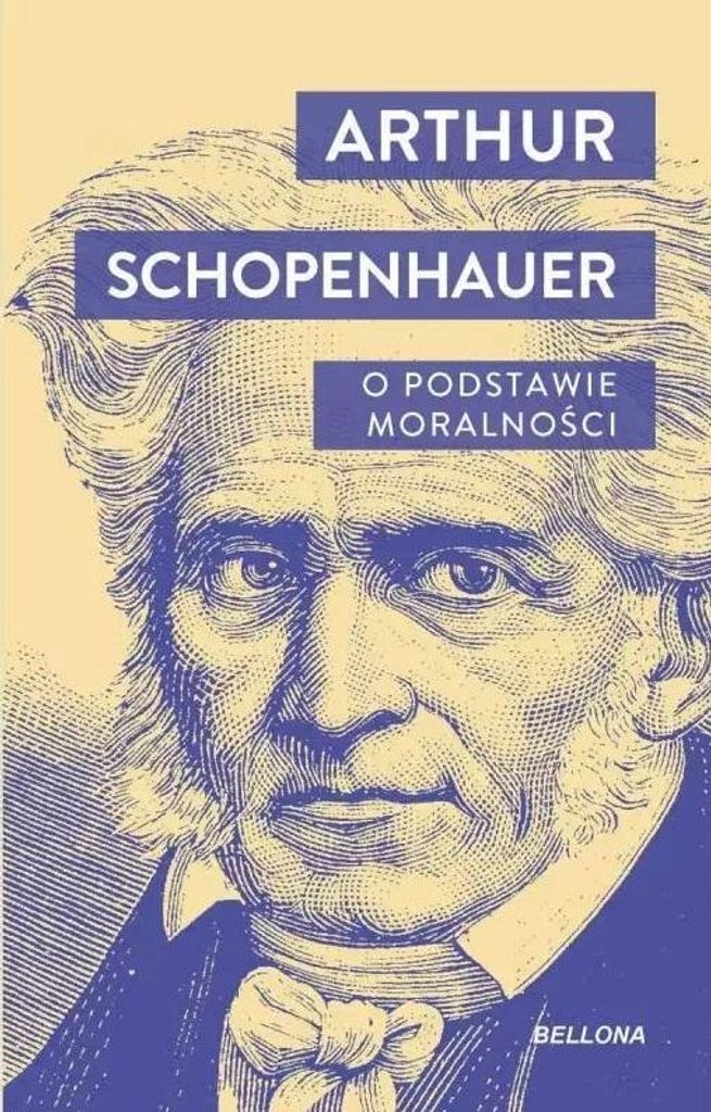 O podstawie moralności - Artur Schopenhauer (Buch auf Polnisch)