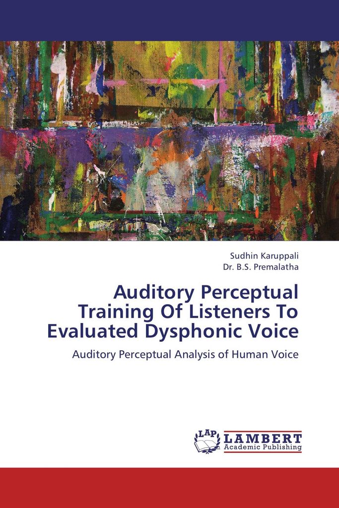Auditory Perceptual Training Of Listeners To Evaluated Dysphonic Voice