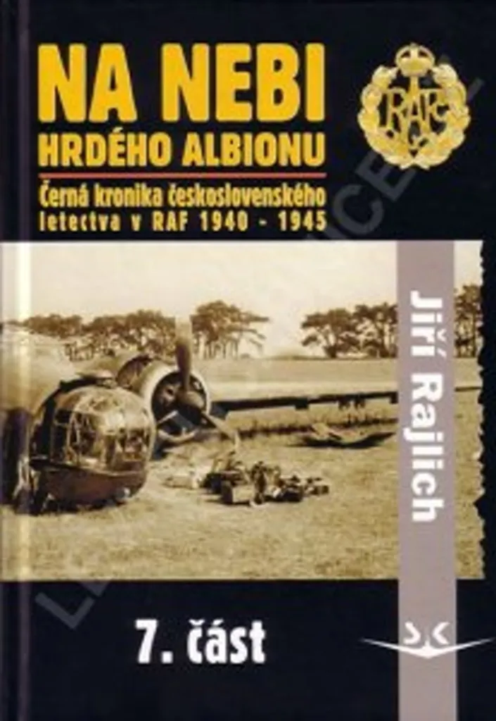 Aviation RAF Na nebi hrdého Albionu 7. část archives photos Rajlich