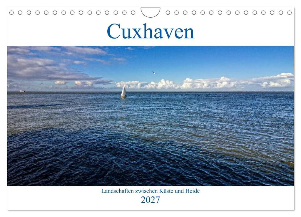 Cuxhaven, Landschaften zwischen Küste und Heide (Wandkalender 2027 DIN A4 quer), CALVENDO Monatskalender