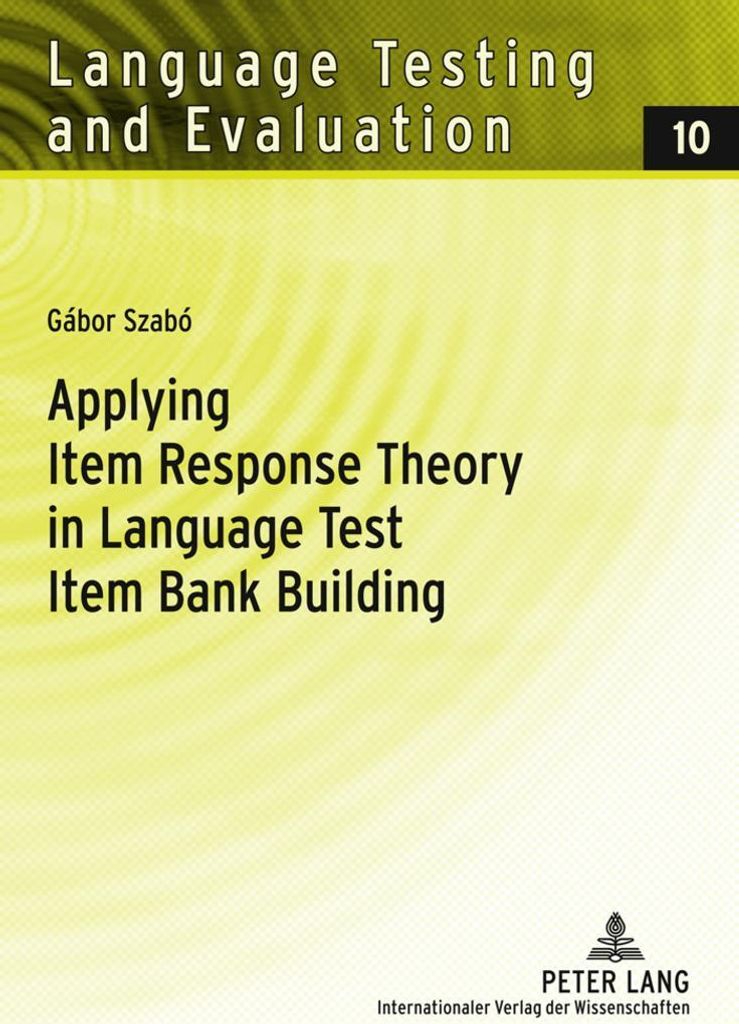 Applying Item Response Theory in Language Test Item Bank Building