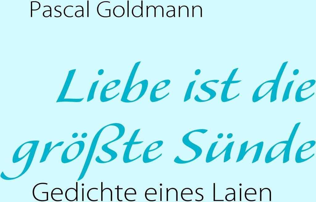 Liebe ist die größte Sünde