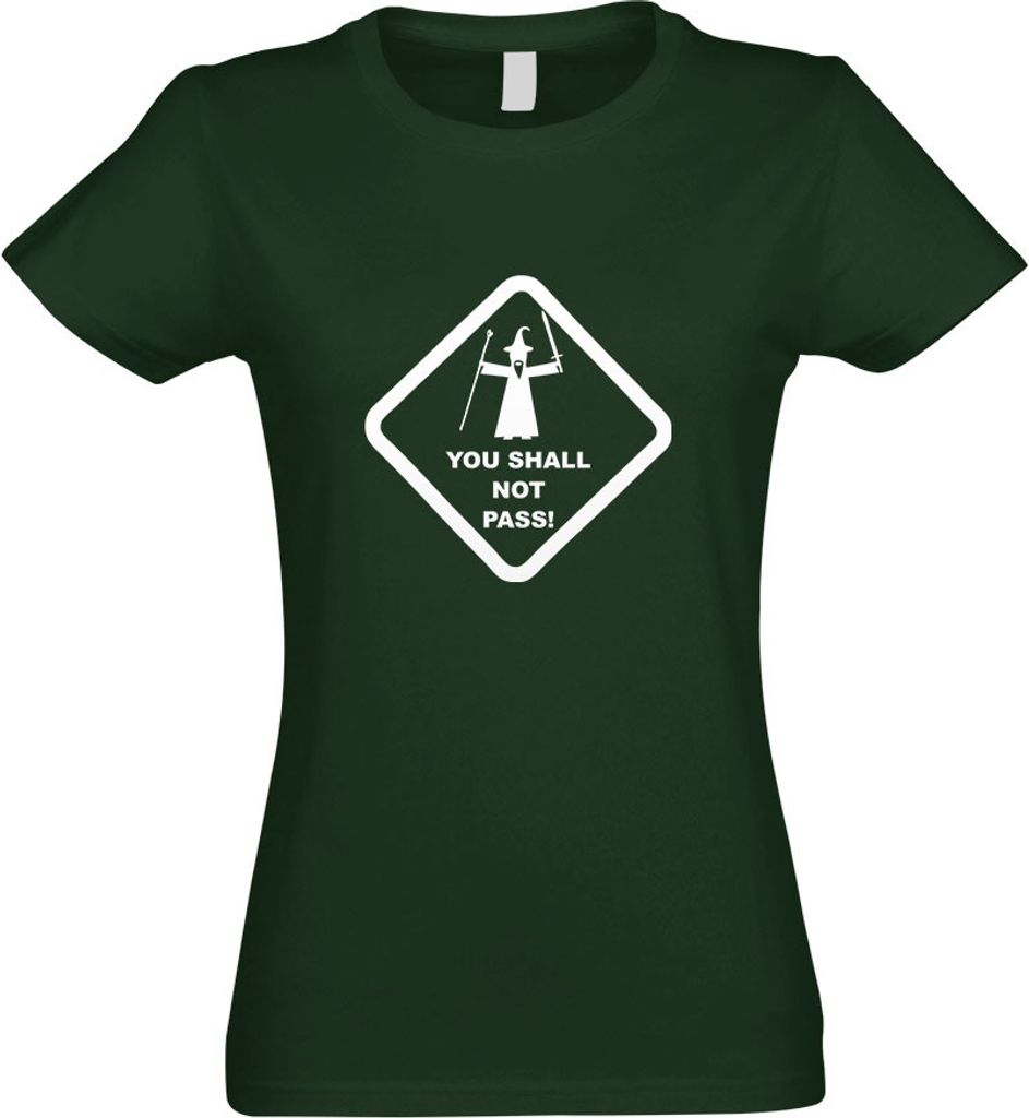Kiwistar - T-Shirt tailliert - Damen - flaschengrün - You Shall not Pass! - mit Motiv Bedruckt - Funshirt Design - Sport - Freizeit - Damen - XL