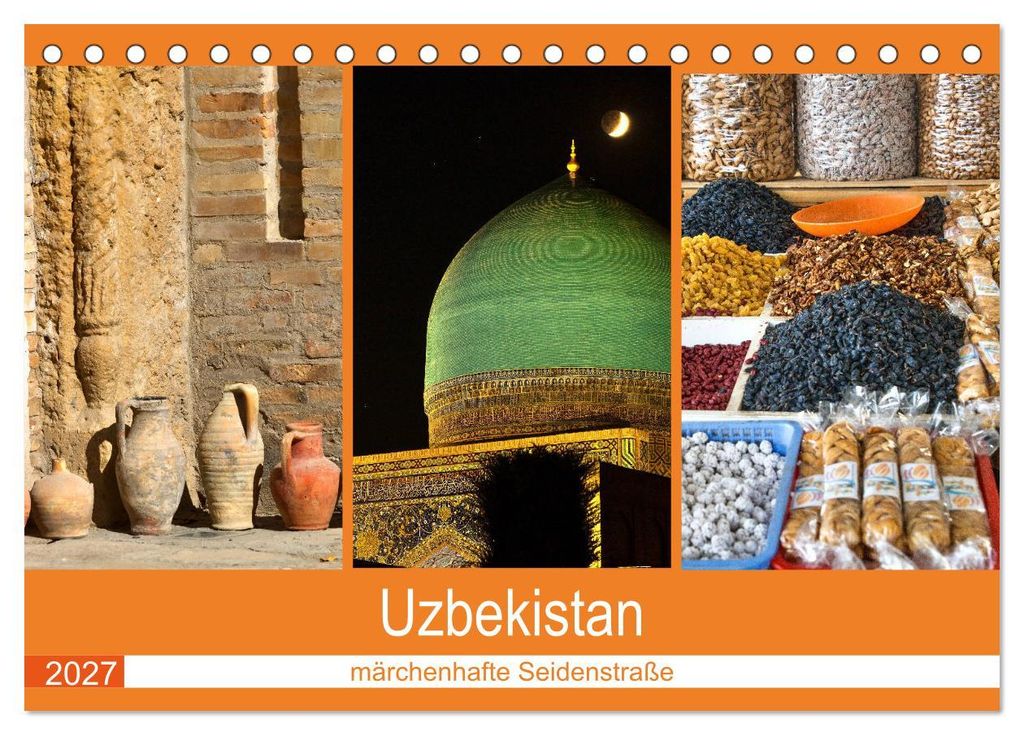 Uzbekistan - märchenhafte Seidenstraße (Tischkalender 2027 DIN A5 quer), CALVENDO Monatskalender